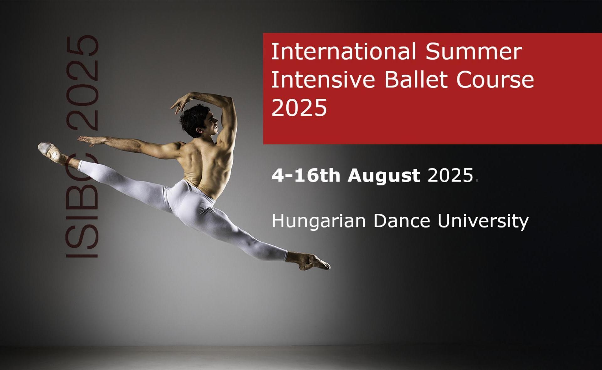 International Summer Intensive Ballet Course 2025 – Exceptional Artistic Development with World-Class Masters in Budapest