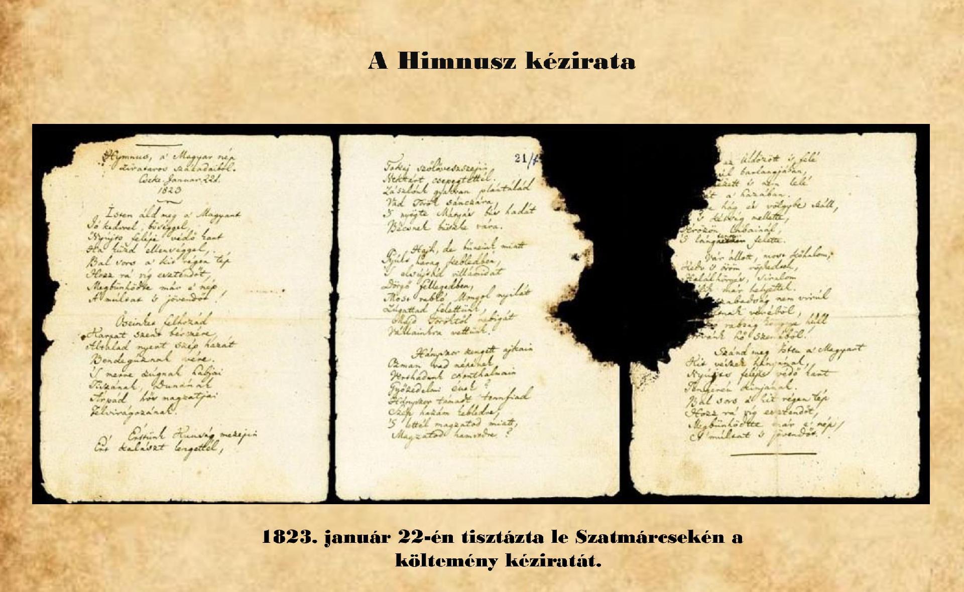 The manuscript of the poem which became Hungarian anthem is dated January 22, 1823.