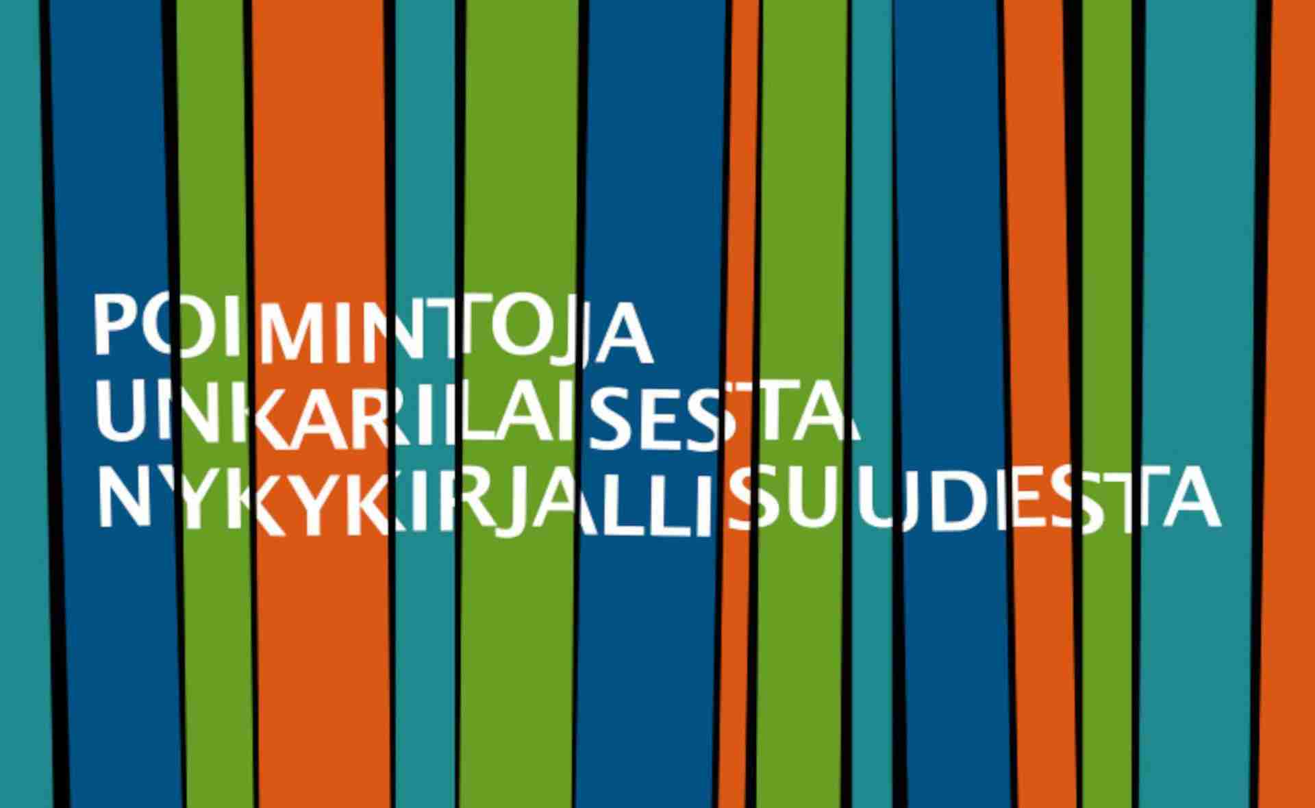 Suomenkielinen valikoima 1900–2000-luvun unkarilaista kirjallisuutta loppuvuoden pyhiksi