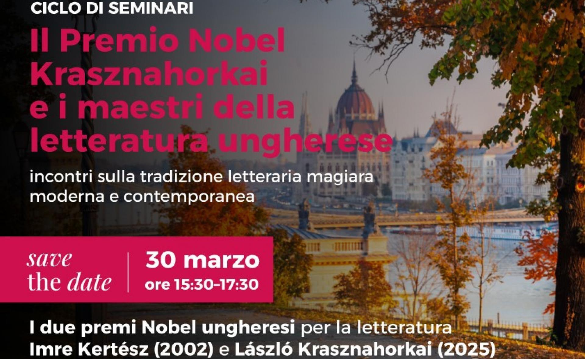 Ciclo di seminari - il Premio Nobel Krasznahorkai e i maestri ungheresi della letteratura ungherese 