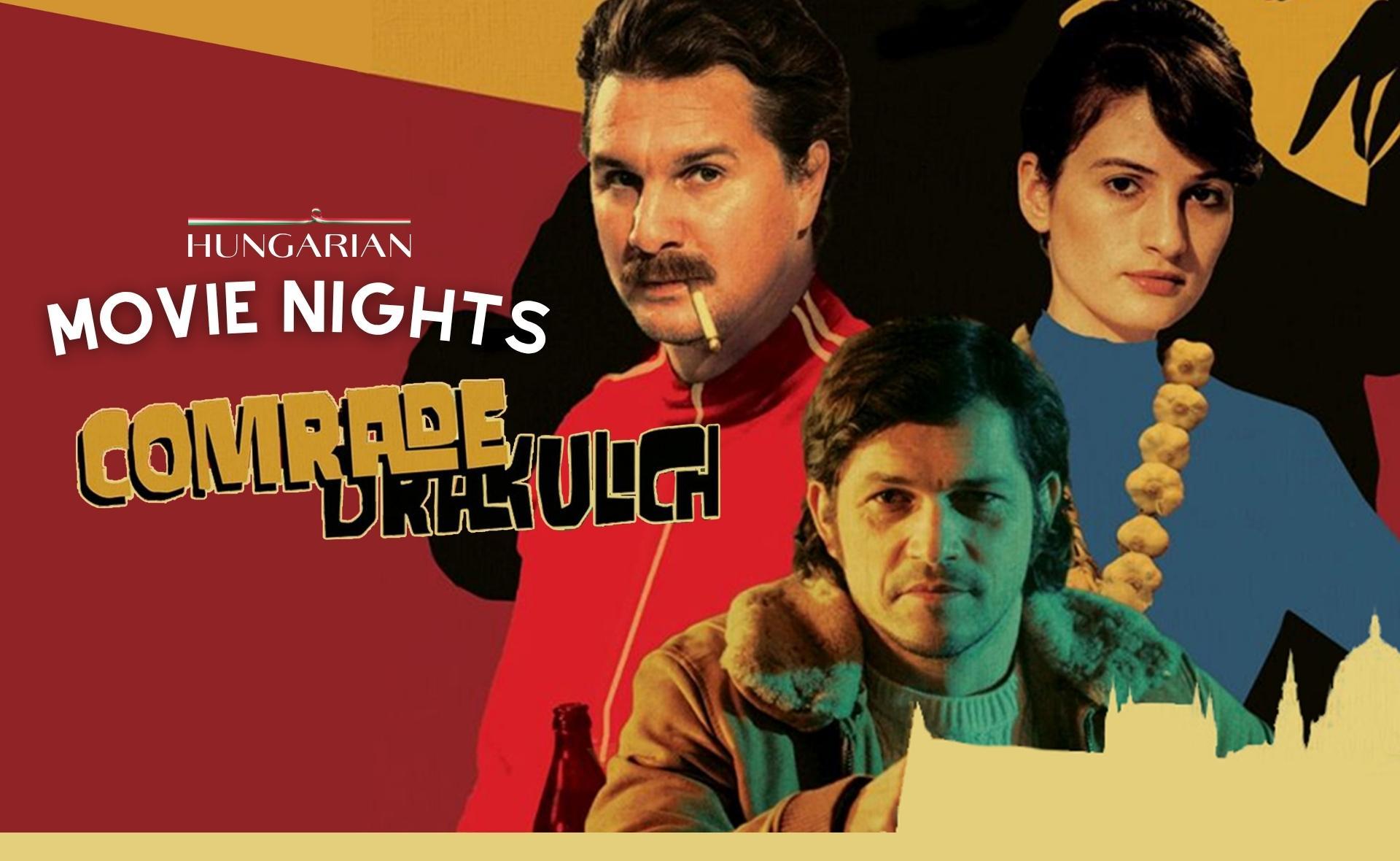 Hungarian Movie Nights - Comrade Drakulich 