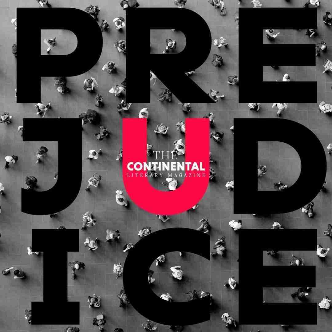 The Continental Literary Magazine offers readers a wide array of articles and writings on various themes from issue to issue. The first issue explores the theme of prejudice.