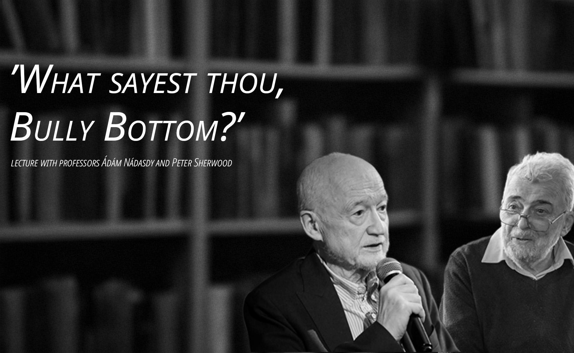 ‘What sayest thou, Bully Bottom?’- forms of address in Hungarian and English