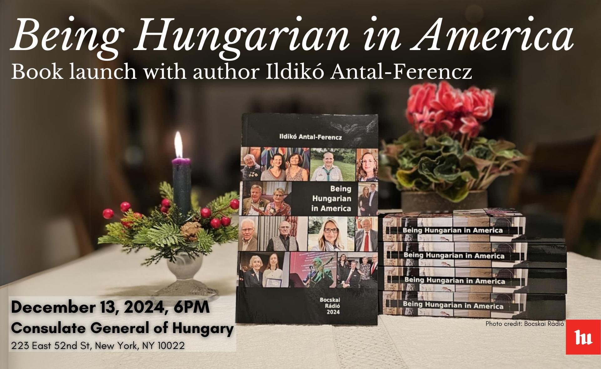 Being Hungarian in America - Book Launch with Ildikó Antal-Ferencz