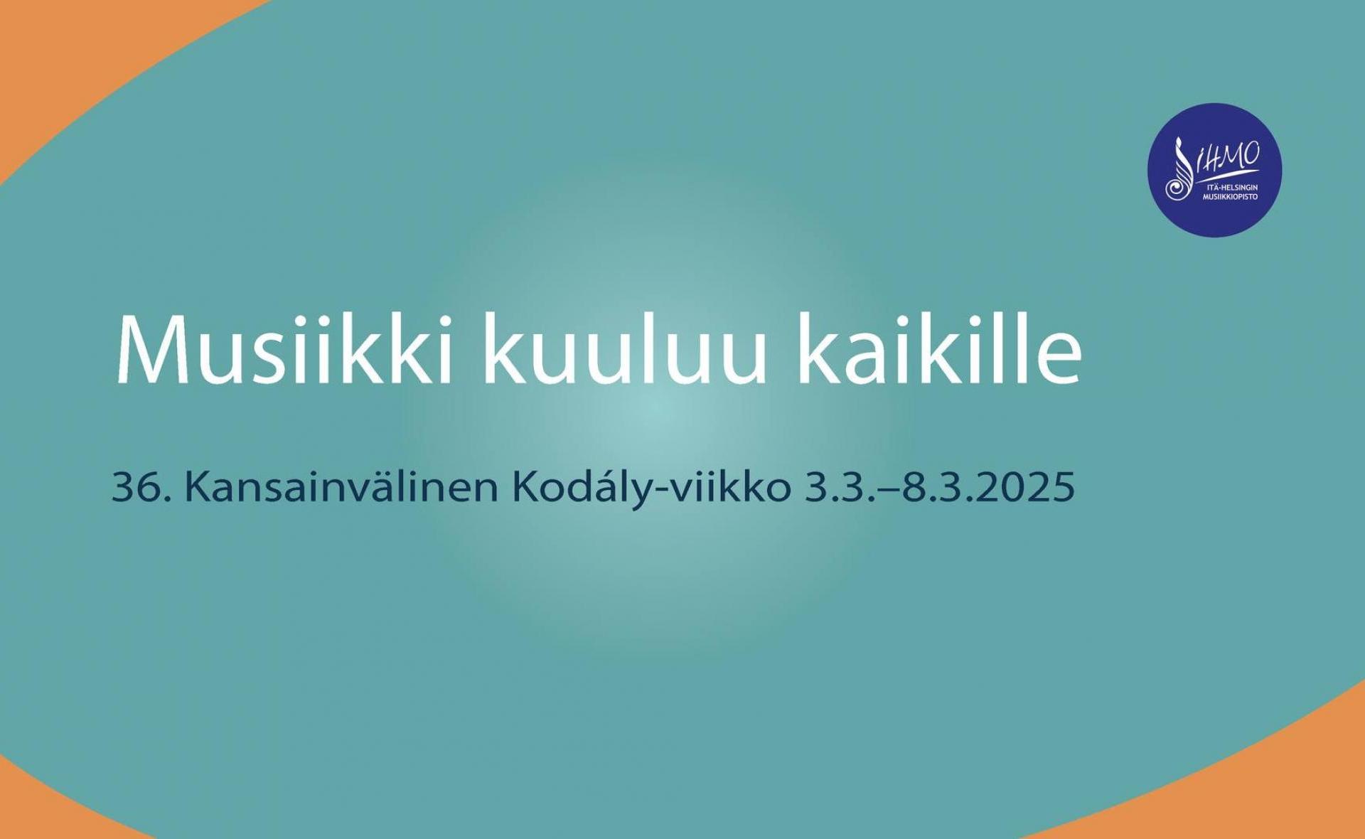 36. Kansainvälinen Kodály-viikko 3.–8.3.2025