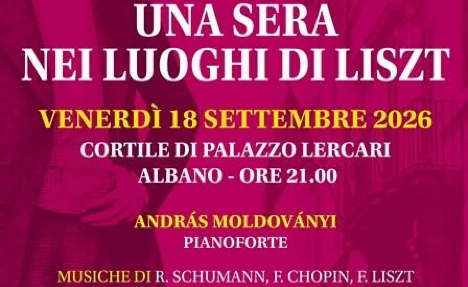Festival Liszt Albano - Una sera nei luoghi di Liszt