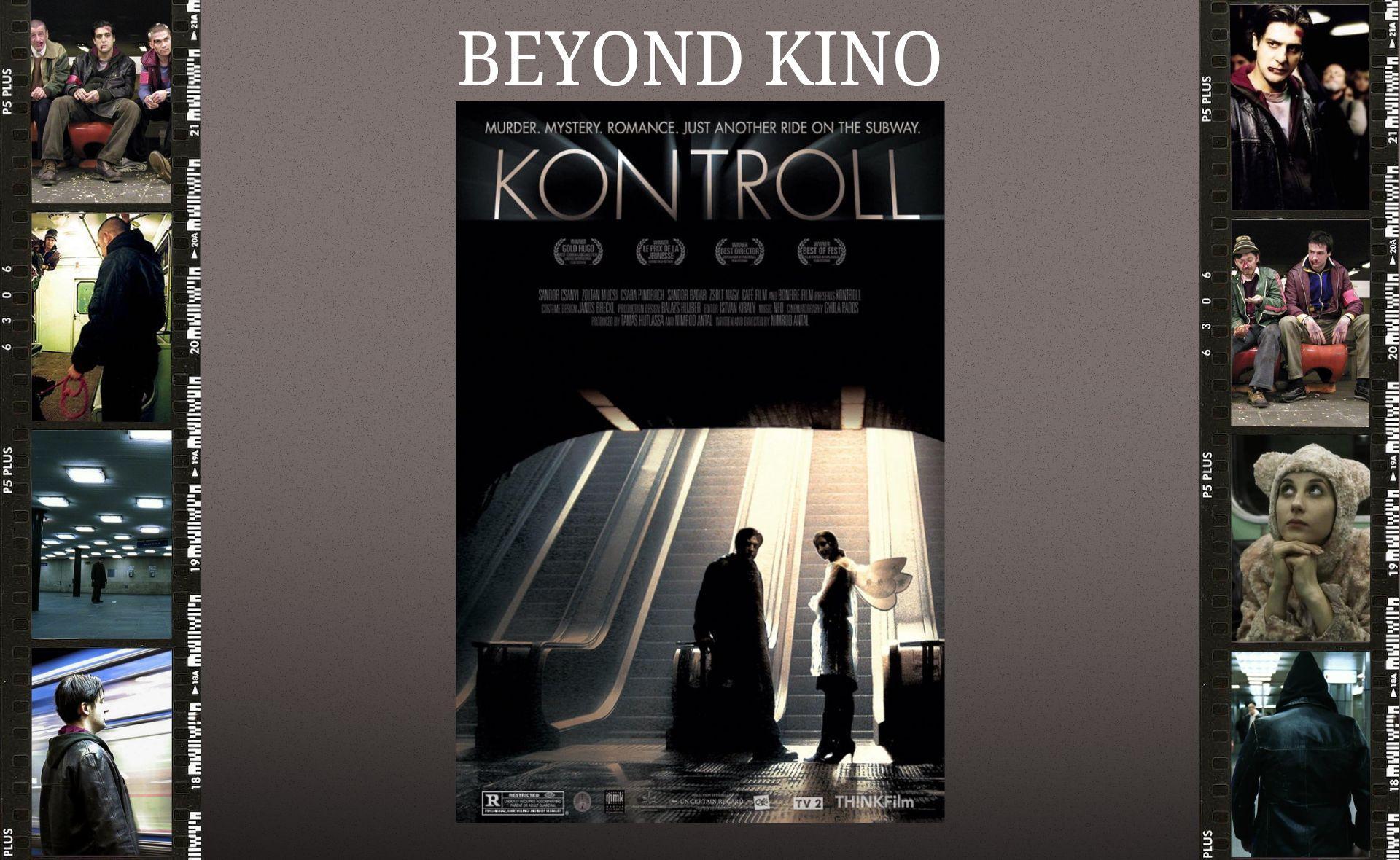 Beyond Kino: Kontroll (2003)