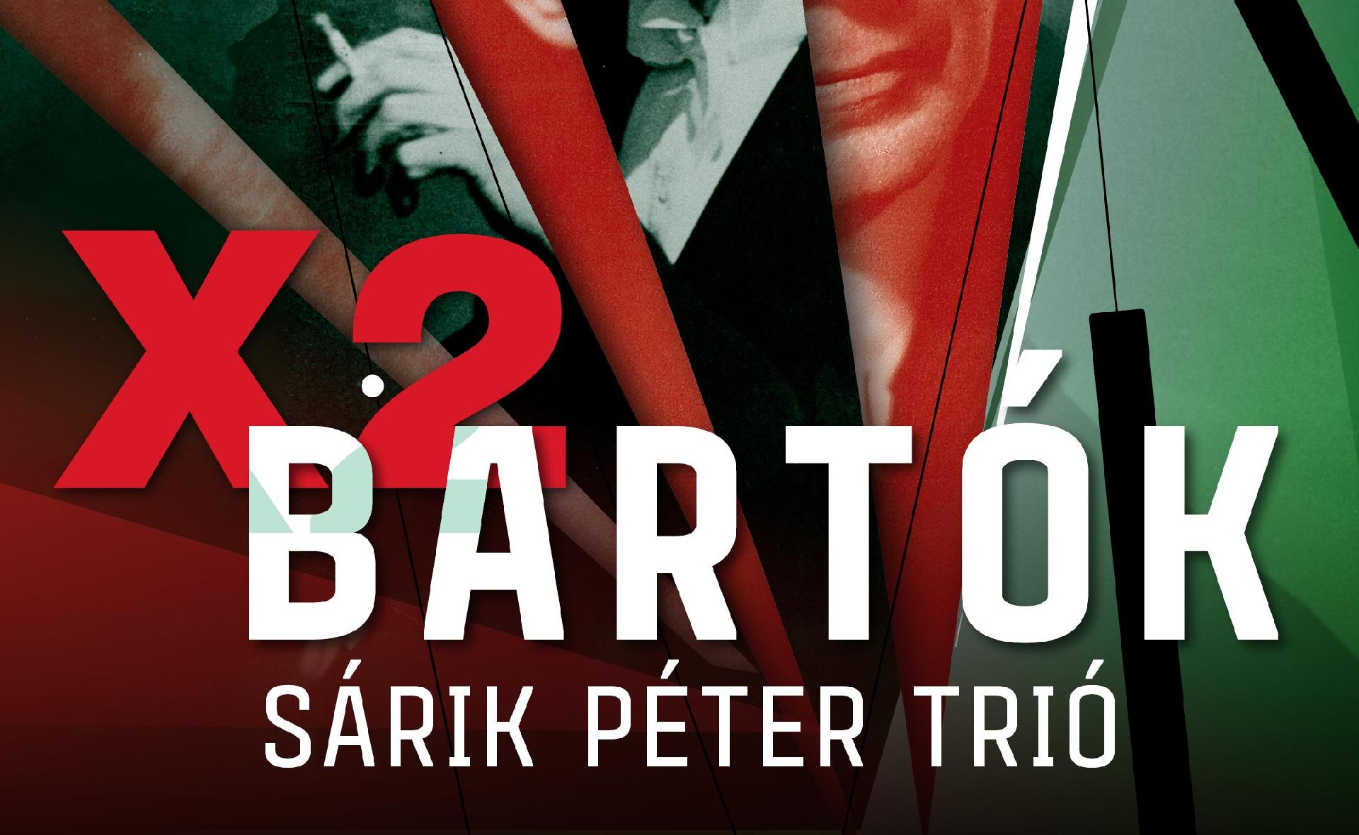 SÁRIK PÉTER TRIÓ: X2 BARTÓK – Jazz concert 