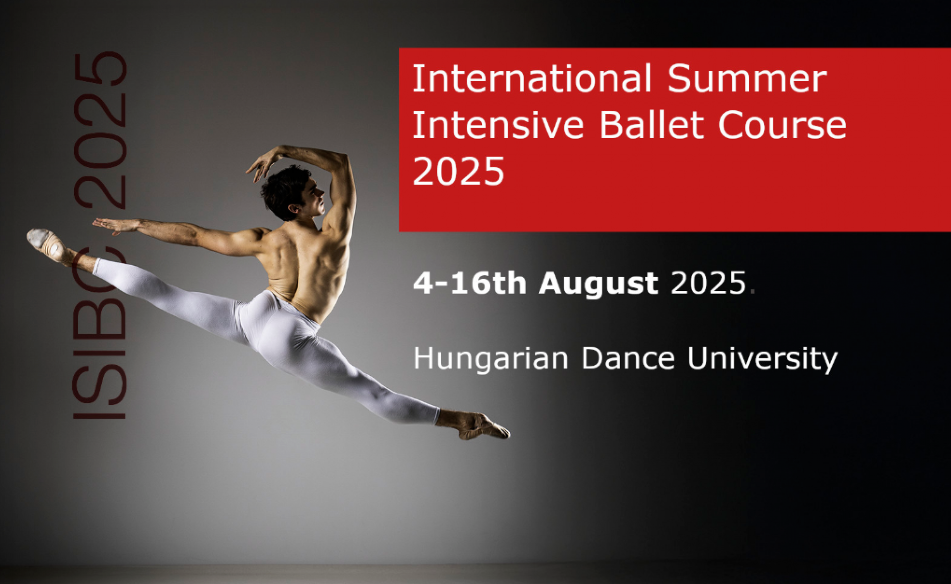 International Summer Intensive Ballet Course 2025 an der Ungarischen Tanzuniversität in Budapest