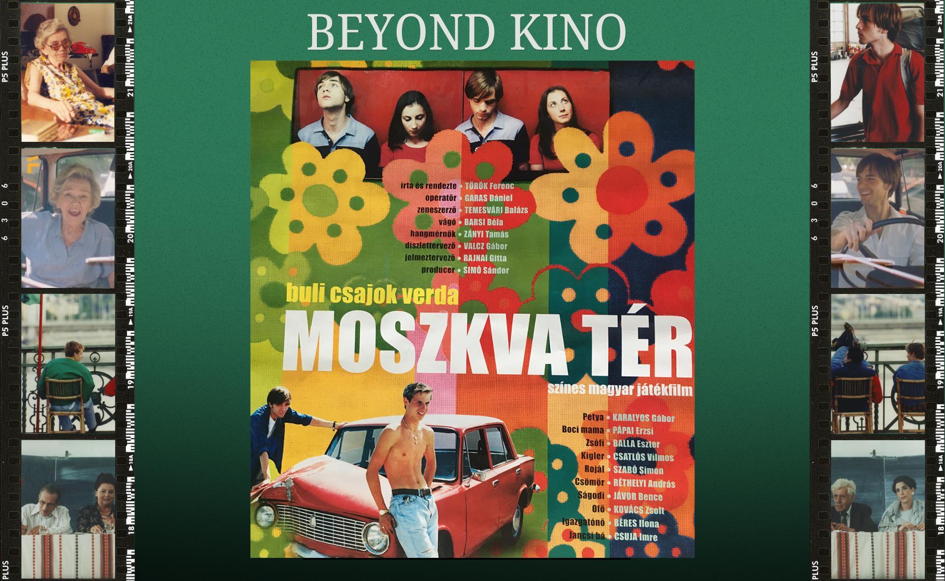 Beyond Kino presents: Moszkva tér (2001)