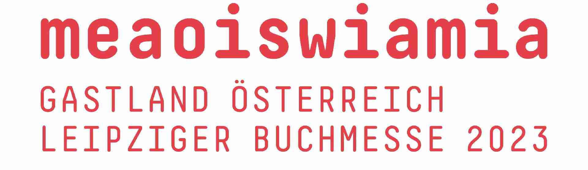Österreich ist Gastland bei der Leipziger Buchmesse 2023. Unter dem Motto „meaoiswiamia“, sprich „mehr als wir“, lenkt das Gastland-Projekt Österreich bei der LBM 23 das Augenmerk des internationalen Lesepublikums auf seine vielfältige Buchszene