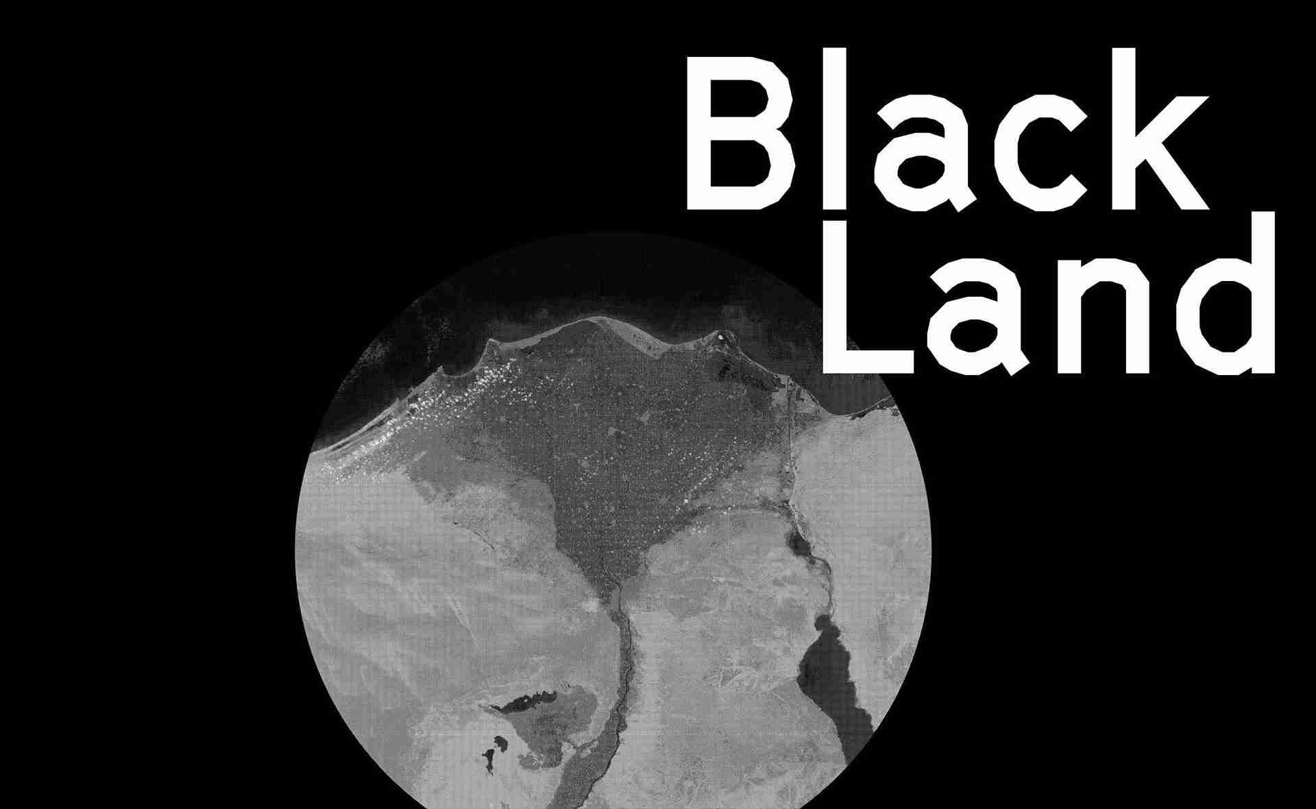 BLACK LAND