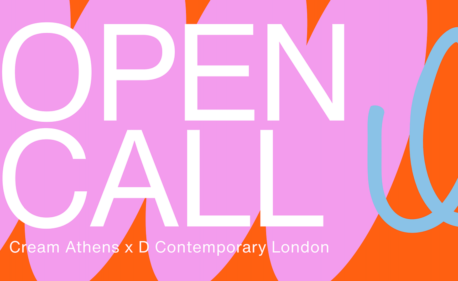 Cream Athens x D Contemporary London Nyílt Pályázat